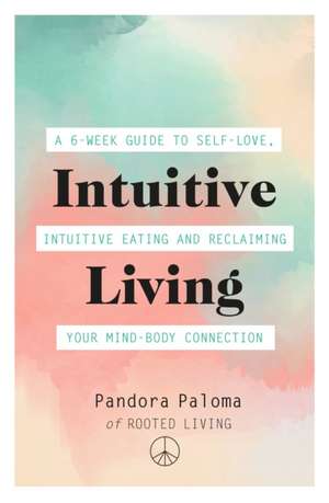 Intuitive Living de Pandora Paloma