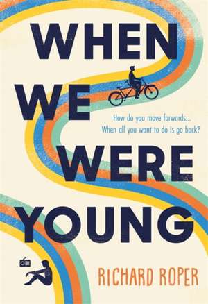 When We Were Young de Richard Roper