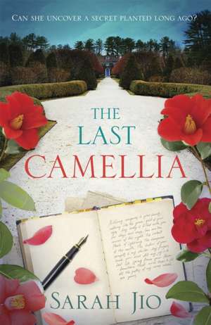 The Last Camellia de Sarah Jio