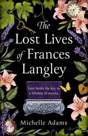 The Lost Lives of Frances Langley de Michelle Adams