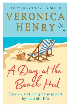 A Day at the Beach Hut de Veronica Henry