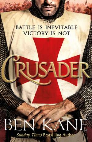 Crusader de Ben Kane