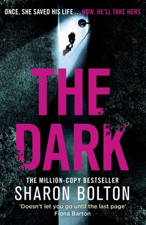 The Dark de Sharon Bolton