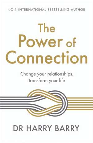 The Power of Connection de Harry Barry