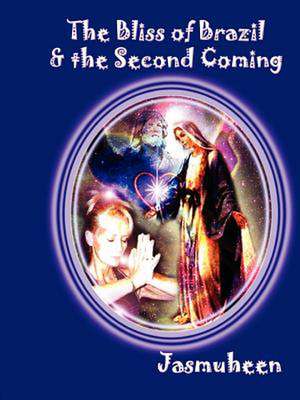 The Bliss of Brazil & the Second Coming: Primer Ciclo de Primaria de Jasmuheen