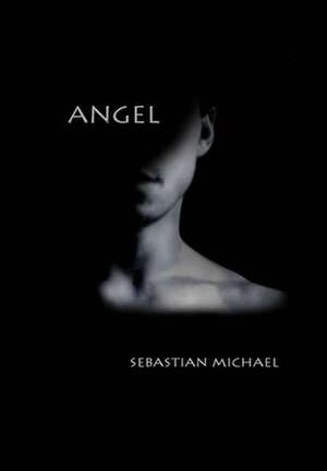 Angel de Sebastian Michael