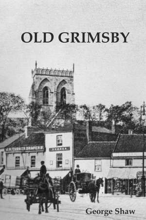 Old Grimsby de George Shaw