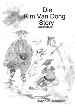 Jomeyer, J: Kim Van Dong Story