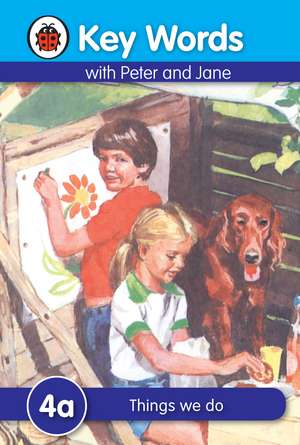 Key Words: 4a Things we do de Ladybird