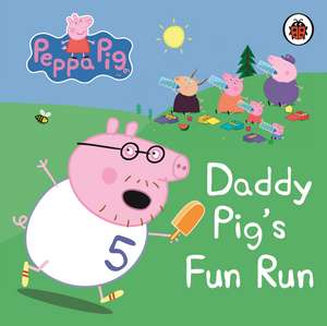 Peppa Pig: Daddy Pig's Fun Run: My First Storybook de Peppa Pig