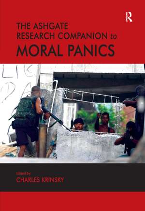 The Ashgate Research Companion to Moral Panics de Charles Krinsky