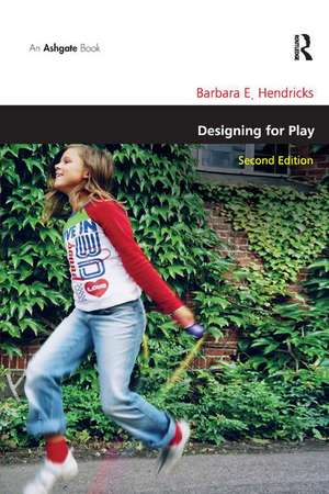 Designing for Play de Barbara E. Hendricks