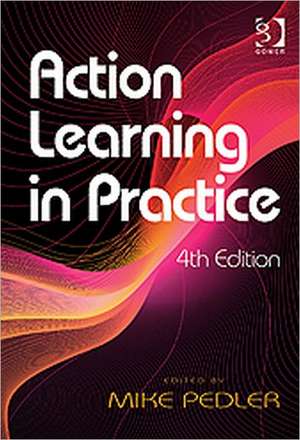 Action Learning in Practice de Mike Pedler