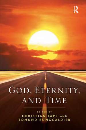 God, Eternity, and Time de Edmund Runggaldier