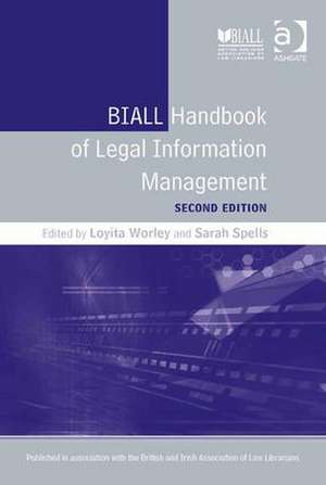 BIALL Handbook of Legal Information Management de Loyita Worley