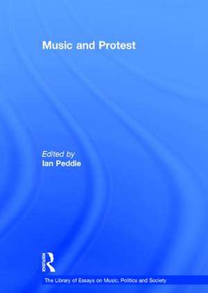 Music and Protest de Ian Peddie