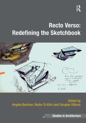 Recto Verso: Redefining the Sketchbook de Angela Bartram