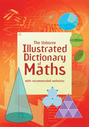 Usborne Illustrated Dictionary of Maths de Tori Large