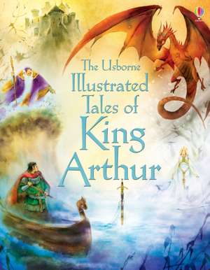 Illustrated Tales of King Arthur de Sarah Courtald