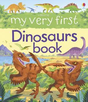 My Very First Dinosaurs Book de Alex Frith