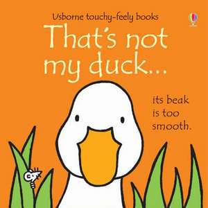 That's not my duck... de Fiona Watt