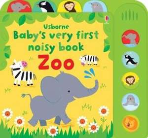 Baby's Very First Noisy book Zoo de Fiona Watt