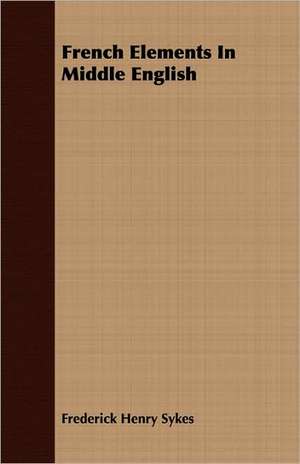 French Elements in Middle English: The Colored Orator de Frederick Henry Sykes