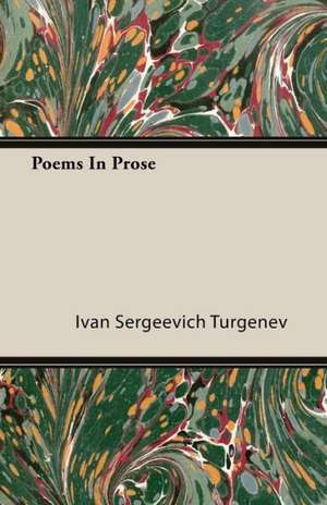 Poems in Prose de Ivan Sergeevich Turgenev