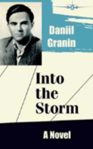 Into the Storm de Daniil Granin