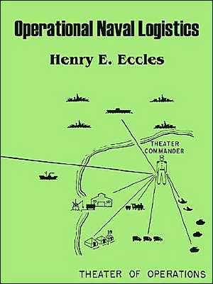 Operational Naval Logistics de Henry E. Eccles