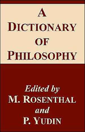 A Dictionary of Philosophy de M. Rosenthal