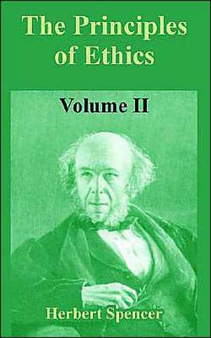 The Principles of Ethics: Volume II de Herbert Spencer