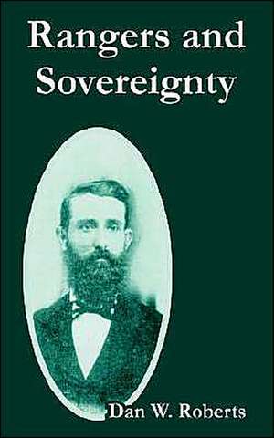 Rangers and Sovereignty de Dan W. Roberts