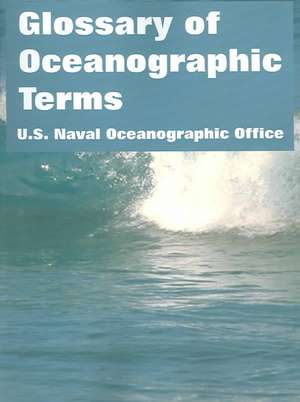 Glossary of Oceanographic Terms de U S Naval Oceanographic Office