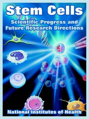 Stem Cells: Scientific Progress and Future Research Directions de Institute National Institutes of Health