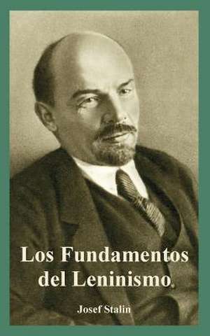 Fundamentos del Leninismo, Los de Josef Stalin