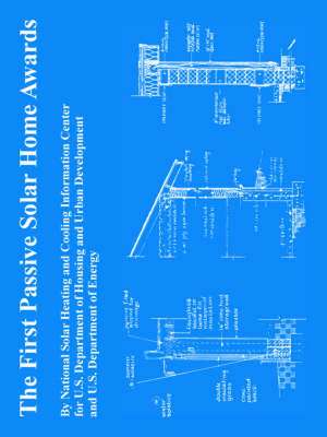 The First Passive Solar Home Awards de Department O U. S. Department of Energy