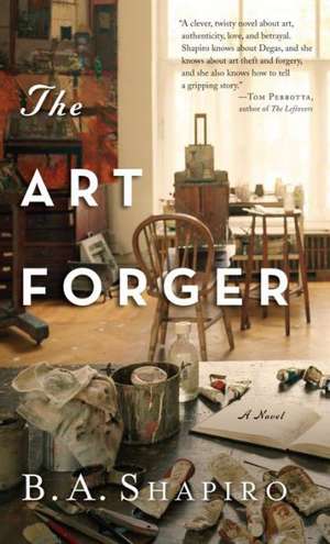 The Art Forger de B. A. Shapiro