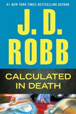 Calculated in Death de J. D. Robb