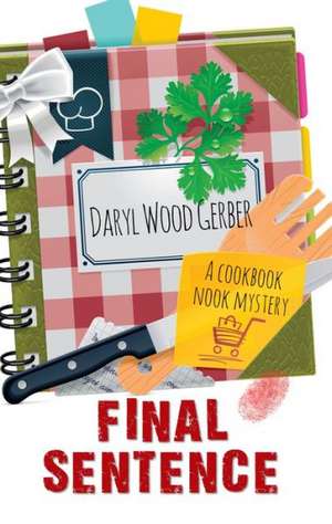 Final Sentence de Daryl Wood Gerber