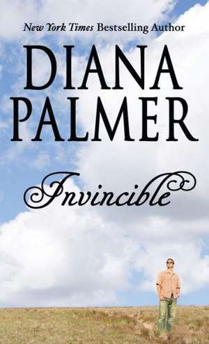 Invincible de Diana Palmer