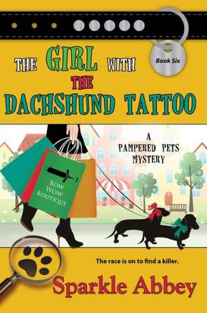 The Girl with the Dachshund Tattoo de Sparkle Abbey