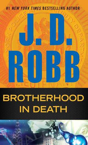 Brotherhood in Death de J. D. Robb