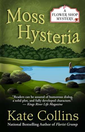 Moss Hysteria de Kate Collins