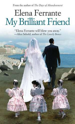 My Brilliant Friend de Elena Ferrante