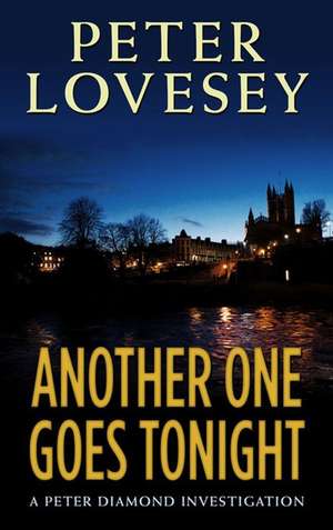 Another One Goes Tonight de Peter Lovesey