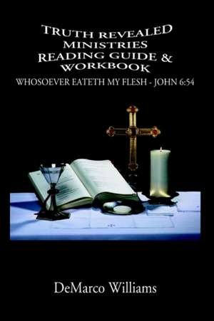 TRUTH REVEALED MINISTRIES READING GUIDE de DeMarco Williams