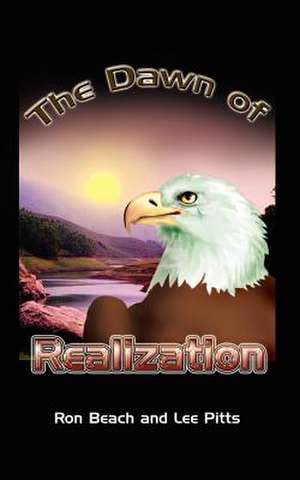 The Dawn of Realization de Ron Beach