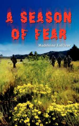 A Season of Fear de Madelleine LaFleur