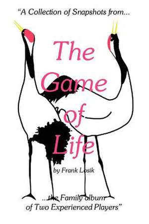 The Game of Life de Frank Losik